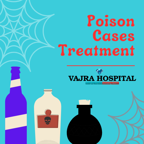 Poison Cases Treatment at Vajra Hospital Kusumanchi